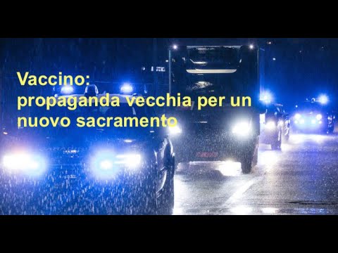 VACCINO : PROPAGANDA VECCHIA PER UN NUOVO SACRAMENTO