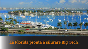 FLORIDA : UNA LEGGE PER REGOLAMENTARE LE BIG TECH