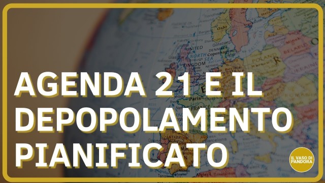 AGENDA 21 E DEPOPOLAMENTO PIANIFICATO