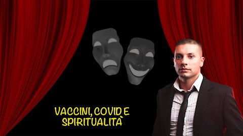 VACCINI, COVID E SPIRITUALITA’