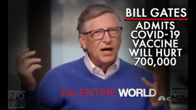 BILL GATES: VACCINO COVID-19 UCCIDERA’ E RENDERA’ INVALIDE 700.000 PERSONE