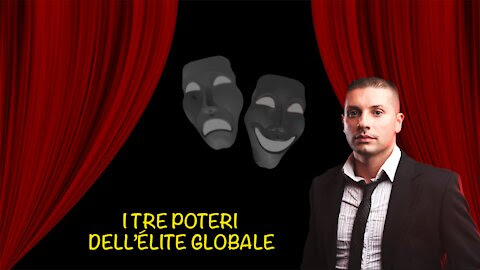 I TRE POTERI DELL’ELITE GLOBALE