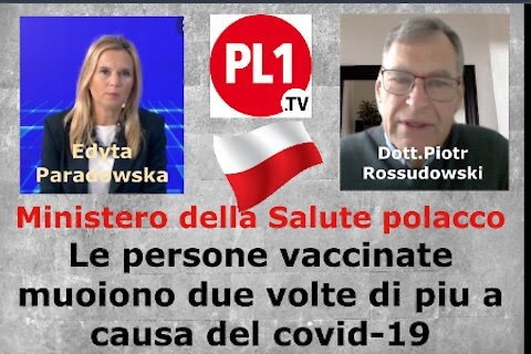 MINISTERO DELLA SALUTE POLACCO: I VACCINATI MUOIONO DUE VOLTE DI PIU’