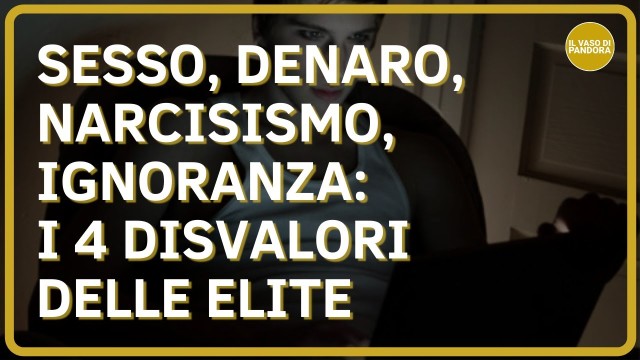 I 4 DISVALORI DELL’ELITE