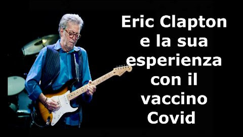 ERIC CLAPTON E IL VACCINO COVID19