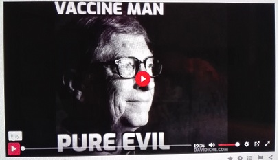 PURE EVIL – VACCINE MAN – by David Icke