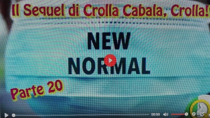 IL SEQUEL DI CROLLA CABALA, CROLLA! – PARTE 20 COVID-19: PARTE 3