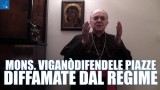 Mons. Viganò difende le piazze diffamate dal regime