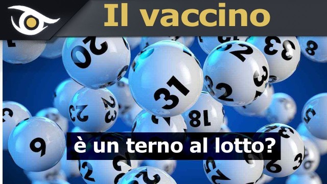 IL VACCINO E’ UN TERNO ALL’OTTO