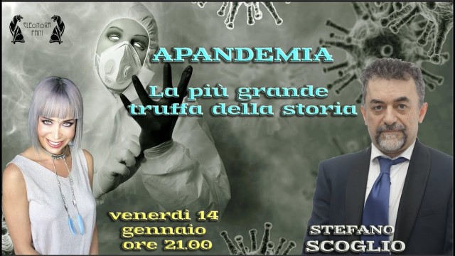 APANDEMIA – La più grande truffa della storia – STEFANO SCOGLIO