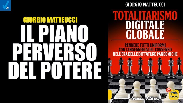 IL PIANO PERVERSO DEL POTERE – Giorgio Matteucci