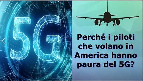 Perché i piloti che volano in America hanno paura del 5G?