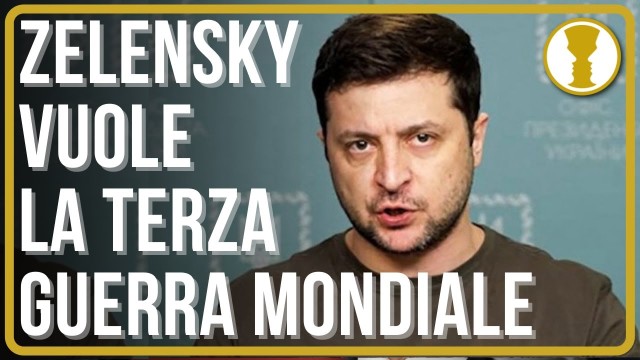 ZELENSKY VUOLE LA TERZA GUERRA MONDIALE