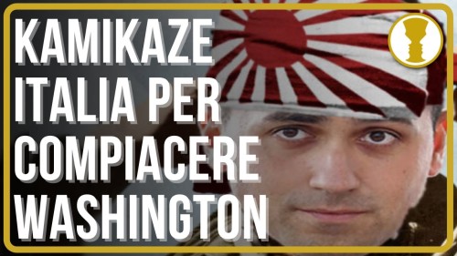 KAMIKAZE ITALIA PER COMPIACERE WHASCINGTON