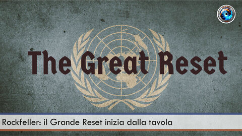 Rockfeller: il Grande Reset inizia dalla tavola