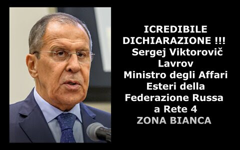 L’INCREDIBILE DICHIARAZIONE – Sergej Viktorovič Lavrov