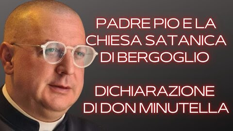 PADRE PIO E LA CHIESA SATANICA DI BERGOGLIO