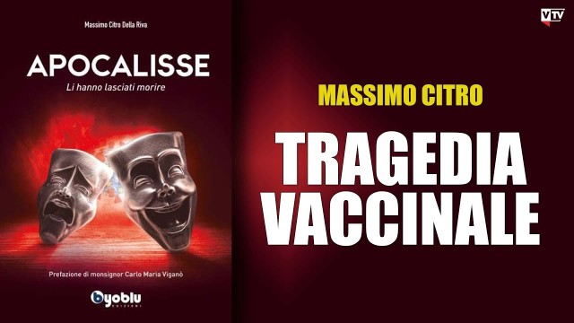 TRAGEDIA VACCINALE – Massimo Citro