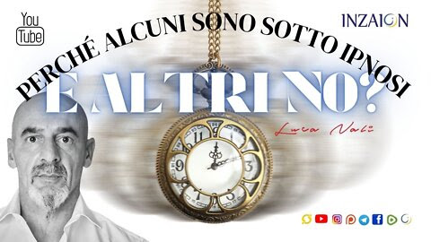 PERCHÉ ALCUNI SONO SOTTO IPNOSI E ALTRI NO? – Luca Nali