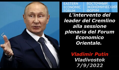 PUTIN AL FORUM ECONOMICO ORIENTALE