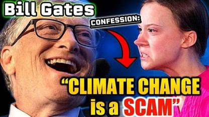 BILL GATES: “IL CAMBIAMENTO CLIMATICO È UNA TRUFFA DEL WEF”