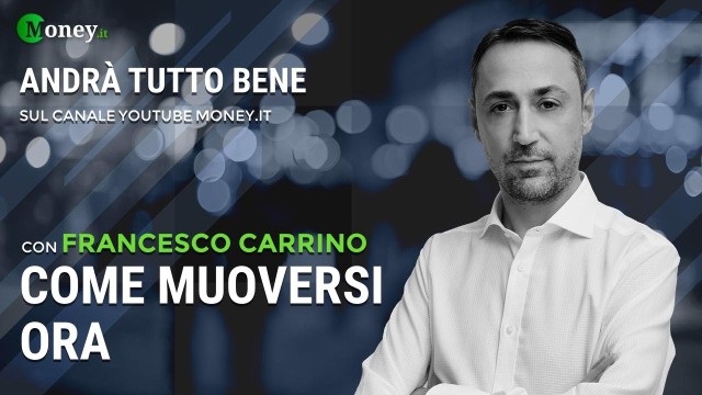 COME MUOVERSI ORA – Andrà tutto bene