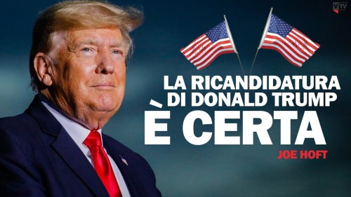 LA RICANDIDATURA DI DONALD TRUMP E’ CERTA