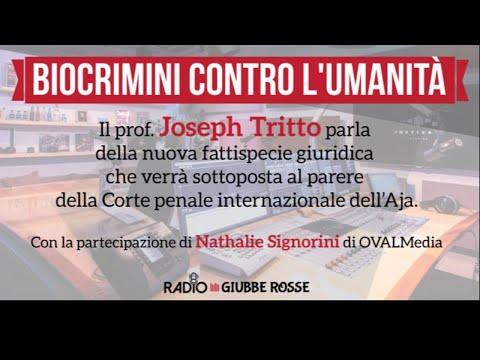 BIOCRIMINI CONTRO L’UMANITÀ. INTERVISTA AL PROF. JOSEPH TRITTO