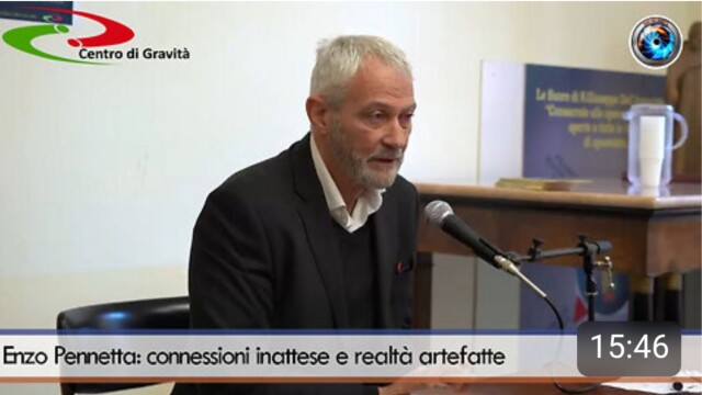 CONNESSIONI INATTESE E REALTA’ ARTEFATTE – Enzo Pennetta