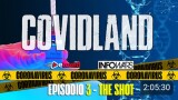 COVIDLAND – The Shot (Episodio 3/5)