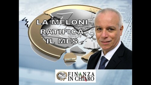 LA MELONI RATIFICA IL MES