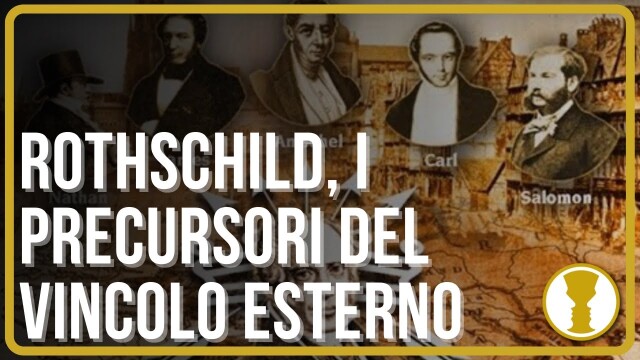 ROTHSCHILD, I PRECURSORI DEL VINCOLO ESTERNO