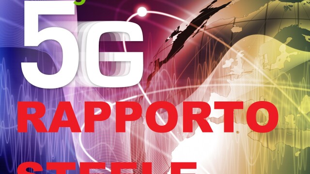 RAPPORTO STEELE – IL 5G FA PARTE DI UN SISTEMA DI ARMI NON CONVENZIONALI