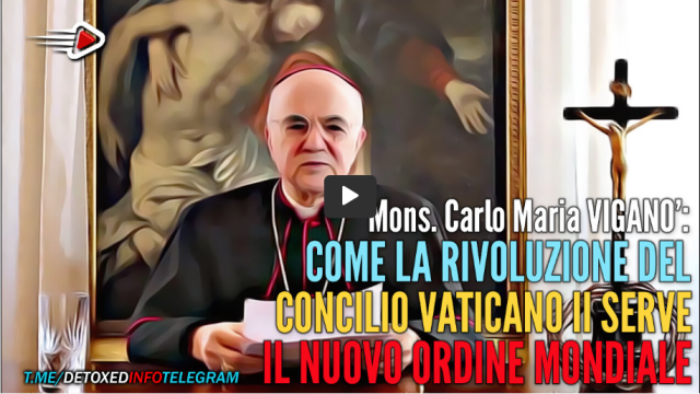 COME LA RIVOLUZIONE DEL CONCILIO VATICANO II SERVE IL NWO