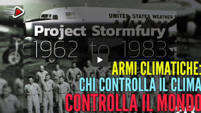 ARMI CLIMATICHE – CHI CONTROLLA IL CLIMA CONTROLLA IL MONDO