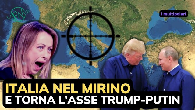 ITALIA NEL MIRINO, TORNA L’ASSE TRUMP-PUTIN