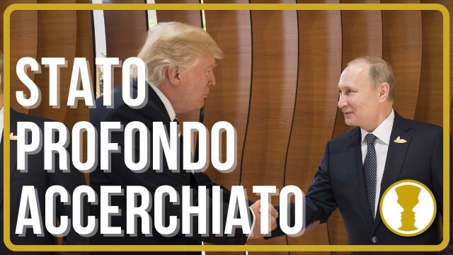 STATO PROFONDO ACCERCHIATO – L’ASSE TRUMP-PUTIN CHIUDE IL CERCHIO