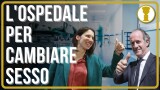 L’OSPEDALE PER CAMBIARE SESSO